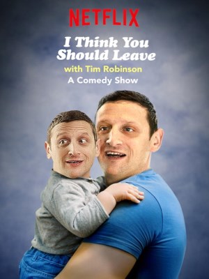 Tim Robinson: Tôi Nghĩ Bạn Nên Ra Về