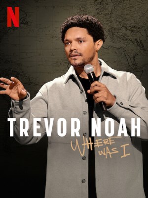 Xem phim Trevor Noah: Tôi đã ở đâu online